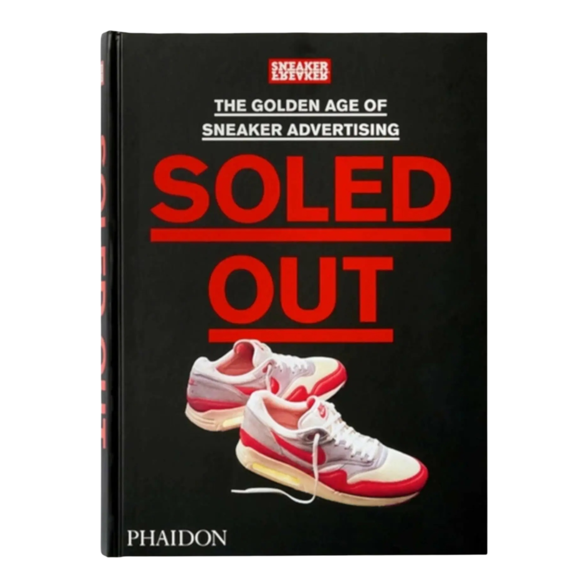 Phaidon - Sneaker Freaker - Soled Out: The Golden Age of Sneaker Advertising Hardcover Book Sneaker Freaker